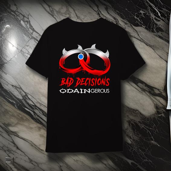 Bad Decisions Graphics T Shirt