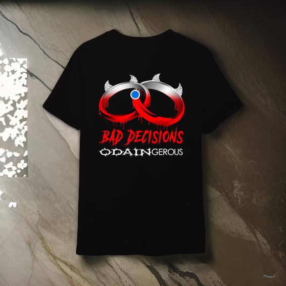 Bad Decisions Graphics T Shirt