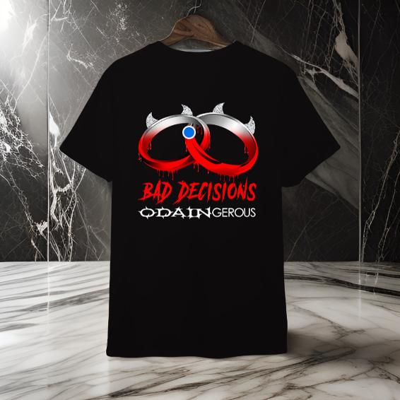 Bad Decisions Graphics T Shirt